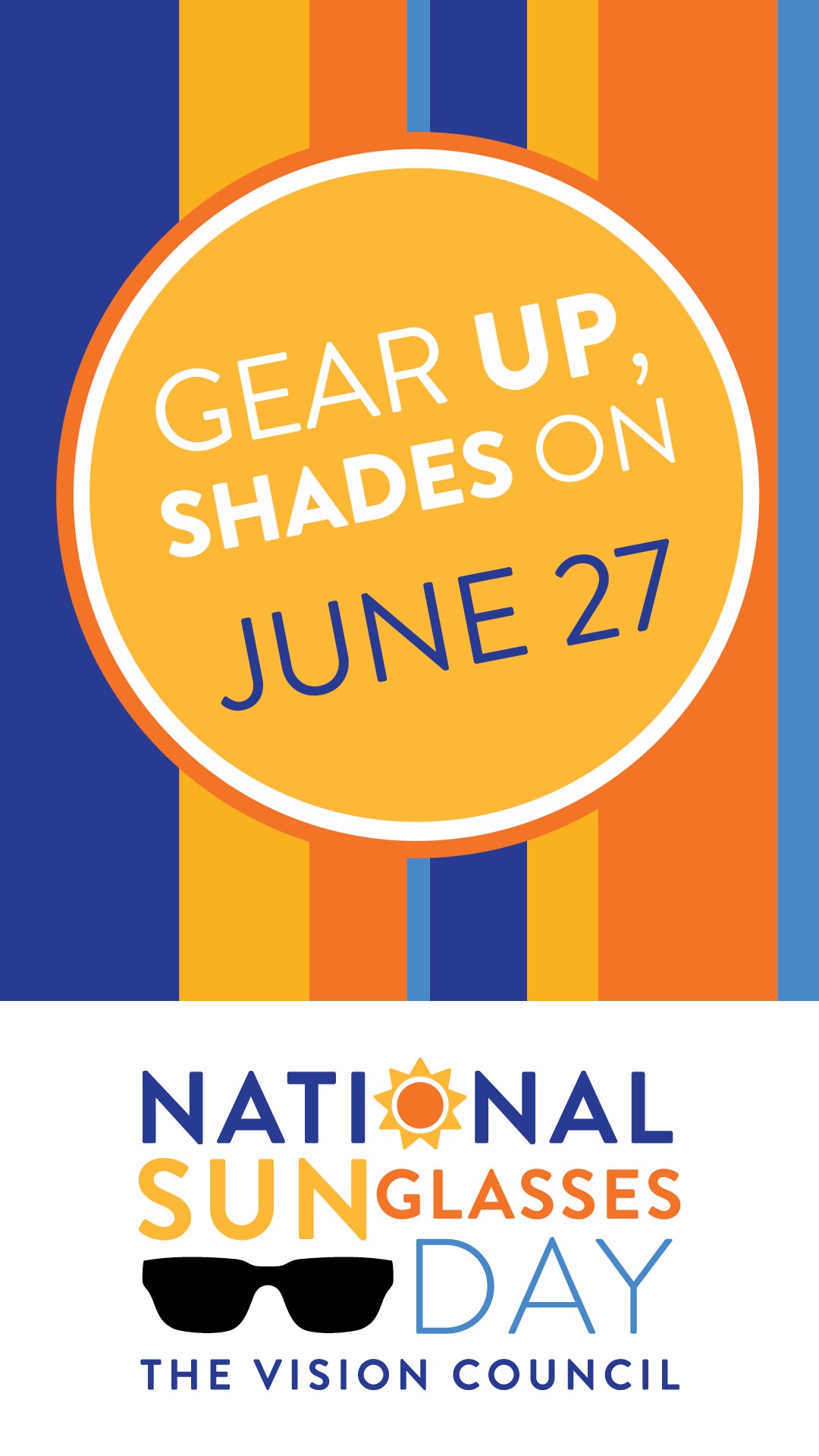 vision council logo for national sunglasses day features hot oranges and blues and says gear up, shades on in a circle in the middle